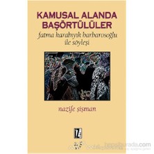 Kamusal Alanda Başörtülüler-Fatma Barbarosoğlu