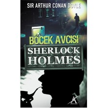 Böcek Avcısı - Sherlock Holmes (Cep Boy)-Sir Arthur Conan Doyle