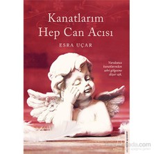 Kanatlarım Hep Can Acısı - Esra Uçar