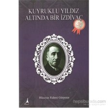 Kuyruklu Bir Yıldız Altında İzdivaç-Hüseyin Rahmi Gürpınar