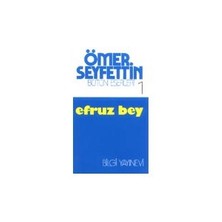 Efruz Bey - Ömer Seyfettin