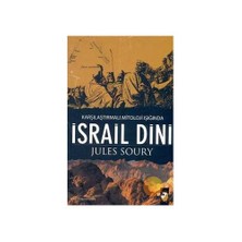Karşılaştırmalı Mitoloji Işığında İsrail Dini-Jules Soury