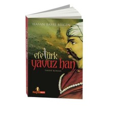 Efe Türk Yavuz Han - Hasan Basri Bilgin