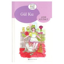 Gül Kız - Ayşe Kilimci