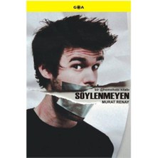 Söylenmeyen-Murat Renay
