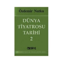 Dünya Tiyatrosu Tarihi 2-Özdemir Nutku