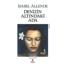Denizin Altındaki Ada - Isabel Allende