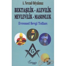 Bektaşilik - Alevilik - Mevlevilik - Masonluk