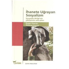 İhanete Uğrayan Sosyalizm-Roger Keeran