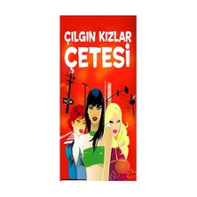 Çılgın Kızlar Çetesi
