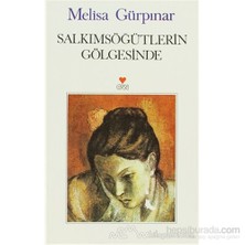 Salkımsöğütlerin Gölgesinde - Melisa Gürpınar