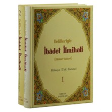 Delilleriyle İbadet İlmihali (2 Cilt Takım)-Hilmiye Tok Ketenci