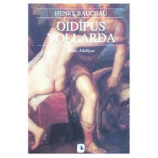 Oidipus Yollarda - Henry Bauchau