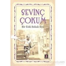 Bir Eski Sokak Sesi - Sevinç Çokum