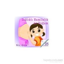 Sağlıklı Hamilelik Ve Doğum (Cd) - Nil Gün