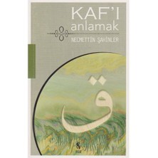 Kafı Anlamak-Necmettin Şahinler