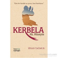 Kerbela Hz. Hüseyin - Sinan Yağmur
