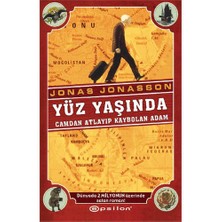 Yüz Yaşında Camdan Atlayıp Kaybolan Adam - Jonas Jonasson