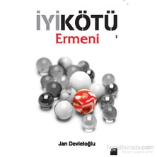 İyi Kötü Ermeni - Jan Devletoğlu