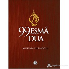 99 Esma 99 Dua - Mustafa İslamoğlu