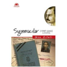 Sığınmacılar: 1990-2000, Londra - Gün Zileli