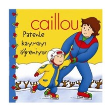Caillou - Patenle Kaymayı Öğreniyor