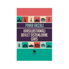Karşılaştırmalı Devlet Sistemlerine Giriş-Pınar Akçalı