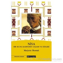 Nisa Bir !Kung Kadınının Yaşamı Ve Sözleri-Marjorie Shostak