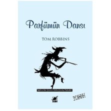 Parfümün Dansı - Tom Robbins