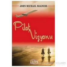 Pilot Vizyonu - John Michael Magnes