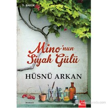 Mino'nun Siyah Gülü - Hüsnü Arkan