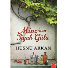 Mino'nun Siyah Gülü - Hüsnü Arkan