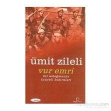 Dharma Yayınları Vur Emri - Bir Asteğmenin Tunceli Anıları / Ümit Zileli