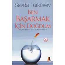 Ben Başarmak İçin Doğdum