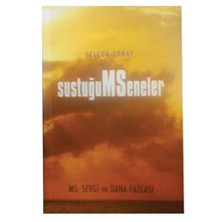 Sustuğum Seneler