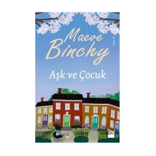 Aşk ve Çocuk - Maeve Binchy