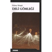 Deli Gömleği - Güray Süngü