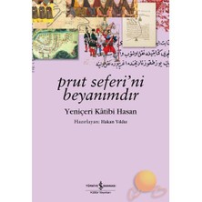 Prut Seferi'ni Beyanımdır - Yeniçeri Katibi Hasan