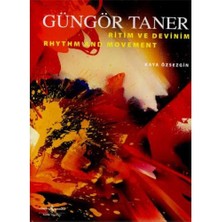 Güngör Taner Ritim Ve Devinim - Rhythm And Movement-Kaya Özsezgin