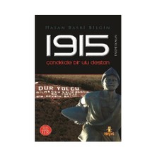 1915 Çanakkale Bir Ulu Destanı - Hasan Basri Bilgin