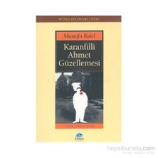 Karanfilli Ahmet Güzellemesi