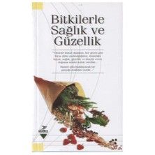 Bitkilerle Sağlık Ve Güzellik