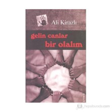 Gelin Canlar Bir Olalım-Ali Kirazlı