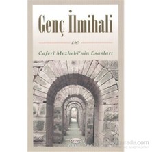 Genç İlmihali Ve Caferi Mezhebi'Nin Esasları