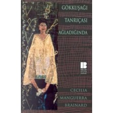 Gökkuşağı Tanrıçası Ağladığında - Cecilia Manguerra Brainard