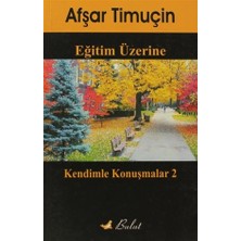 Eğitim Üzerine Kendimle Konuşmalar 2