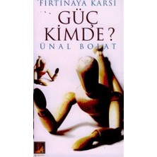 Güç Kimde? Fırtınaya Karşı