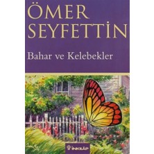 Bahar ve Kelebekler - Ömer Seyfettin