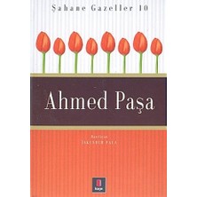 Ahmed Paşa: Şahane Gazeller 10