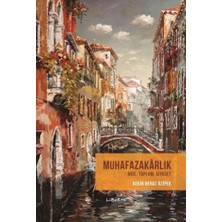 Muhafazakarlık Akıl, Toplum, Siyaset